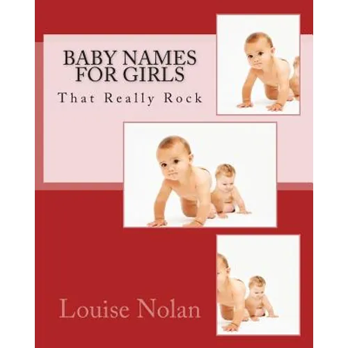 Baby Names for Girls That Really Rock (2014) - Paperback