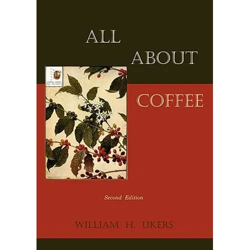 All about Coffee (Second Edition)