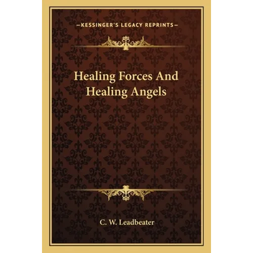 Healing Forces And Healing Angels