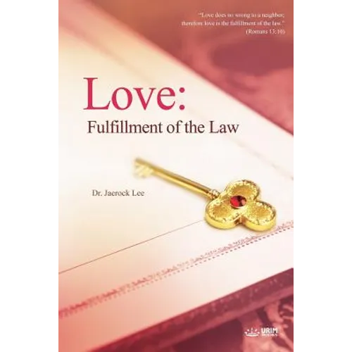 Love: Fulfillment of the Law - Paperback