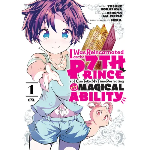 I Was Reincarnated as the 7th Prince So I Can Take My Time Perfecting My Magical Ability 1 - Paperback