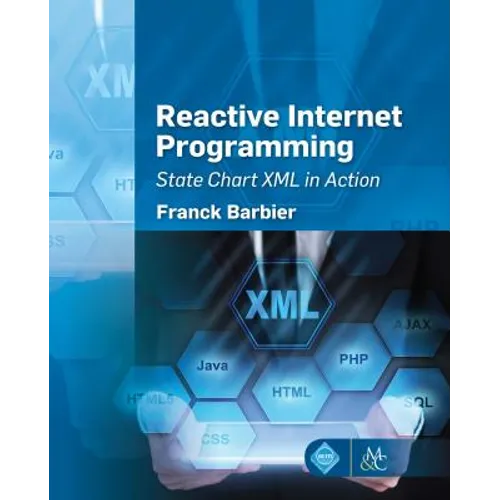 Reactive Internet Programming: State Chart XML in Action - Hardcover