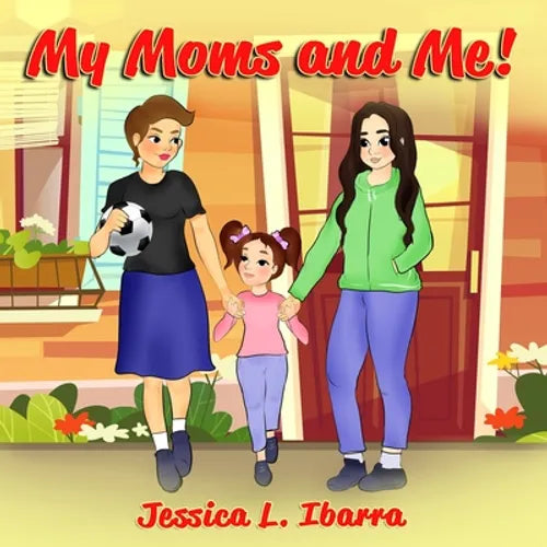 My Moms and Me! - Paperback