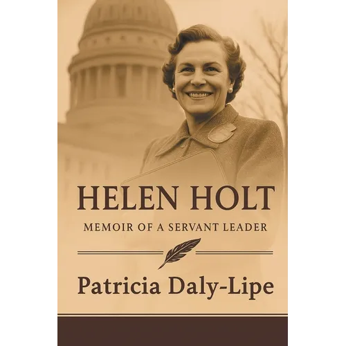 Helen Holt: Memoir of a Servant Leader (Latest Edition) - Paperback