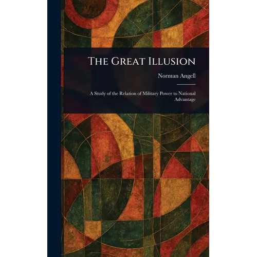 The Great Illusion - Hardcover