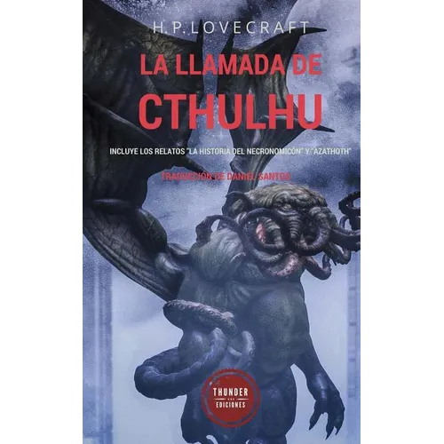 La llamada de Cthulhu: Incluye los relatos 