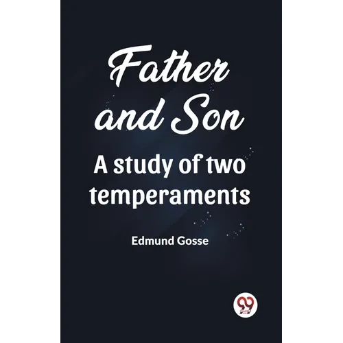 Father and Son A study of two temperaments - Paperback