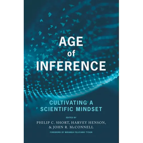 Age of Inference: Cultivating a Scientific Mindset - Paperback