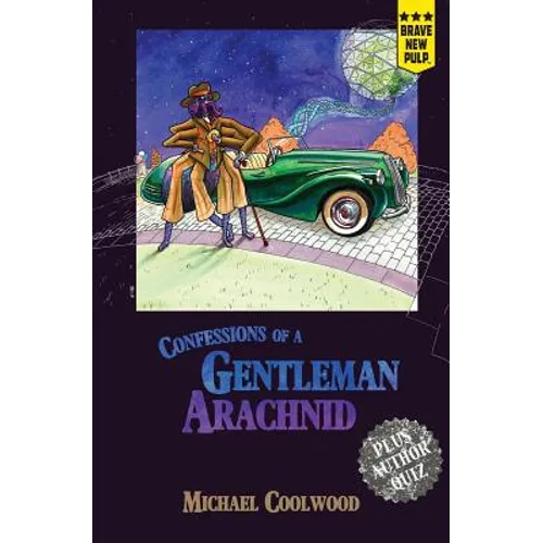 Confessions of a Gentleman Arachnid - Paperback
