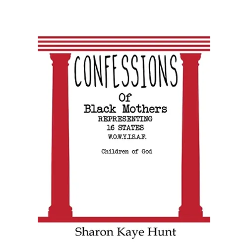 Confessions of Black Mothers - Hardcover