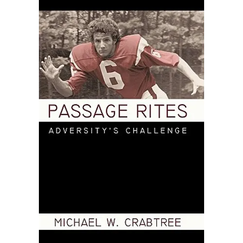 Passage Rites: Adversity's Challenge - Paperback