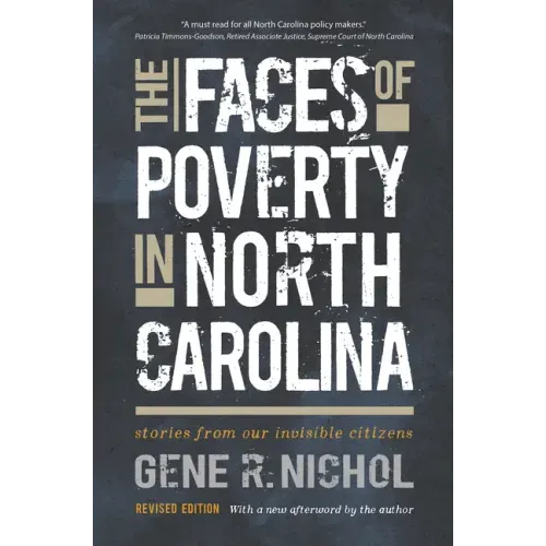 The Faces of Poverty in North Carolina: Stories from Our Invisible Citizens - Paperback