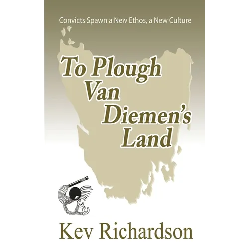 To Plough Van Diemen's Land - Paperback