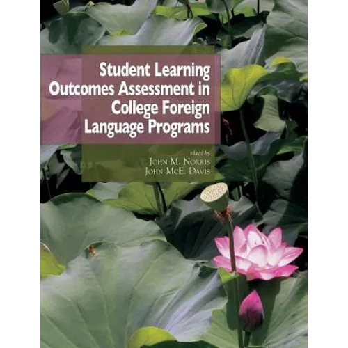 Student learning outcomes assessment in college foreign language programs - Paperback