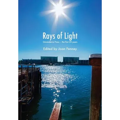 Rays of Light: Ginninderra Press - the first 20 years - Paperback