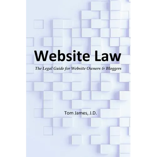 Website Law: the legal guide for website owners and bloggers - Paperback