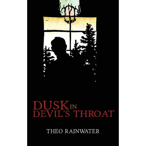 Dusk in Devil's Throat - Hardcover