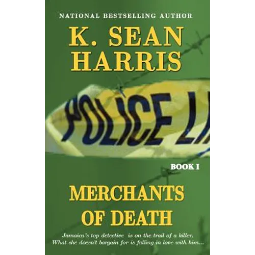 Merchants of Death: A Jamaican Saga of Drugs, Sex, Violence and Corruption - Paperback
