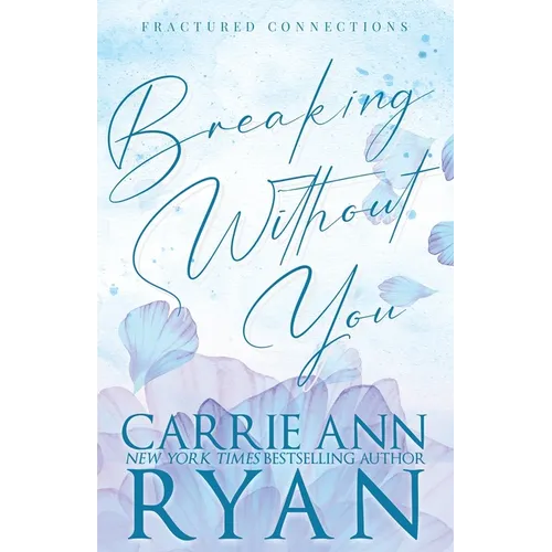 Breaking Without You - Special Edition - Paperback