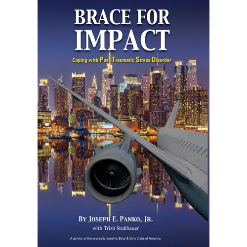 Brace for Impact: Coping with Post-Traumatic Stress Disorder - Hardcover