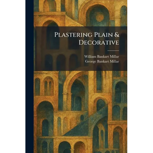 Plastering Plain & Decorative - Paperback