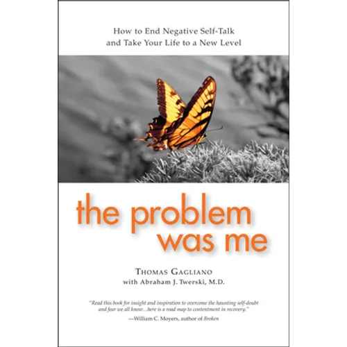 The Problem Was Me: A Guide to Self-Awareness, Compassion, and Awareness - Paperback