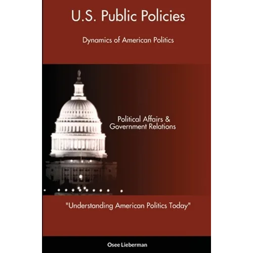 Understanding American Politics Today: U.S. Public Policies - Paperback