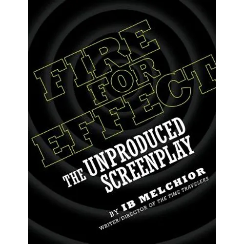 Fire for Effect: The Unproduced Screenplay - Paperback