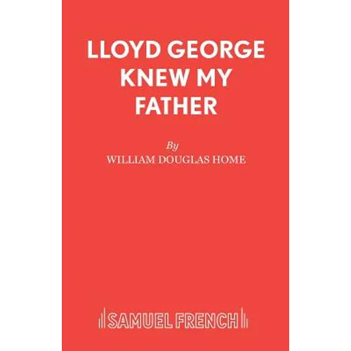 Lloyd George Knew My Father: A Play - Paperback