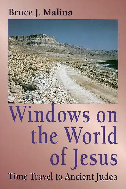 Windows on the World of Jesus: Time Travel to Ancient Judea - Paperback