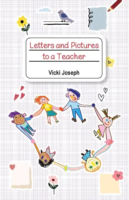 Letters and Pictures to a Teacher - Paperback