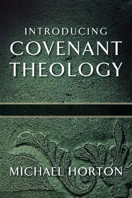 Introducing Covenant Theology - Paperback