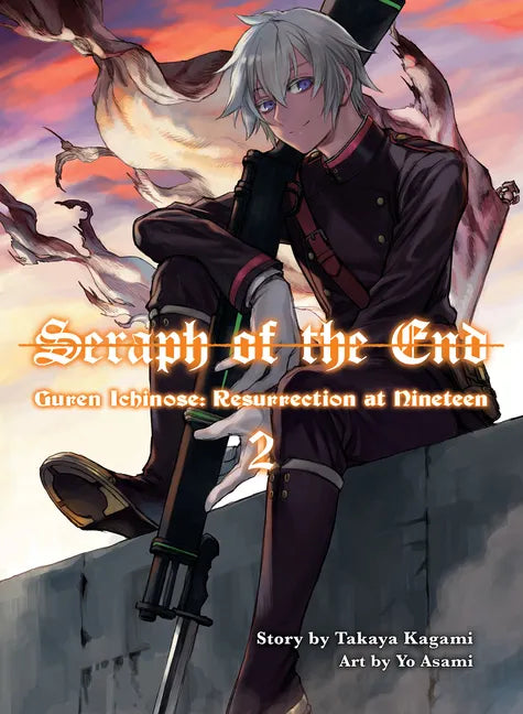 Seraph of the End: Guren Ichinose, Resurrection at Nineteen, Volume 2 - Paperback