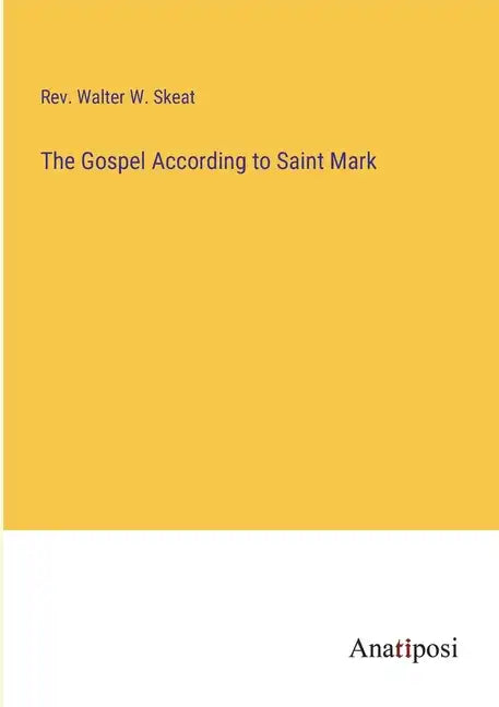 The Gospel According to Saint Mark - Paperback