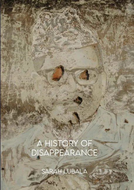 A History of Disappearance - Paperback