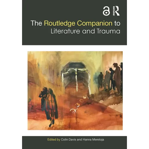 The Routledge Companion to Literature and Trauma - Paperback