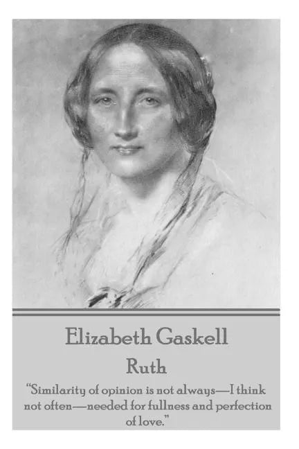 Elizabeth Gaskell - Ruth: 