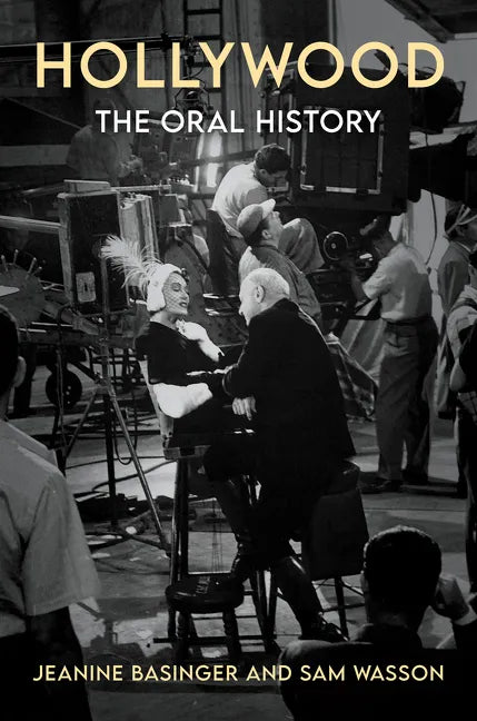 Hollywood: The Oral History - Hardcover