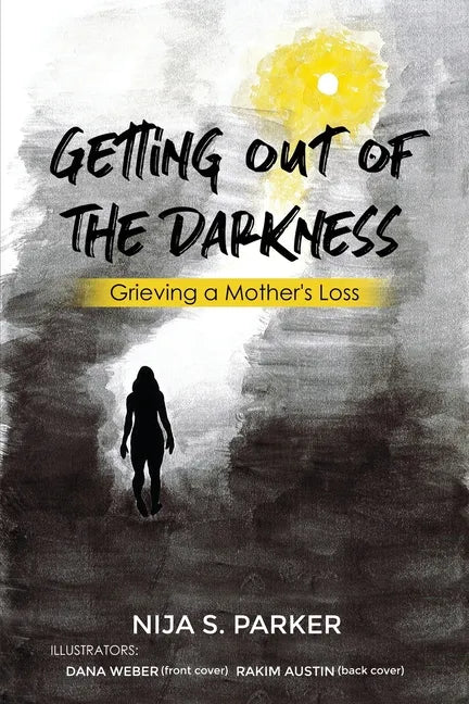 Grieving a Mother's Loss: Getting Out of the Darkness - Paperback