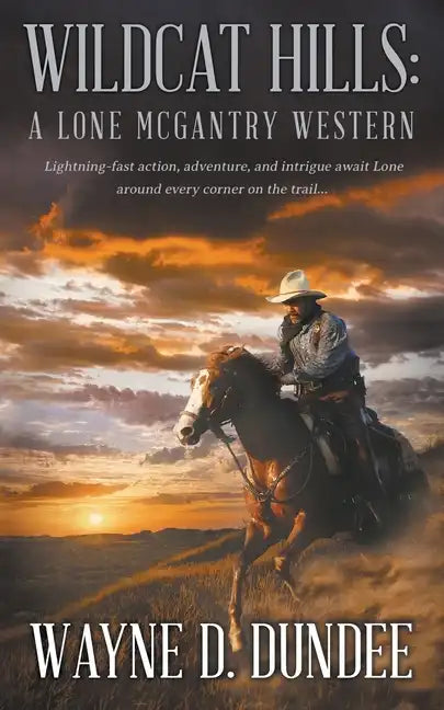 Wildcat Hills: A Lone McGantry Western - Paperback