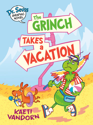 Dr. Seuss Graphic Novel: The Grinch Takes a Vacation: A Grinch Story - Hardcover