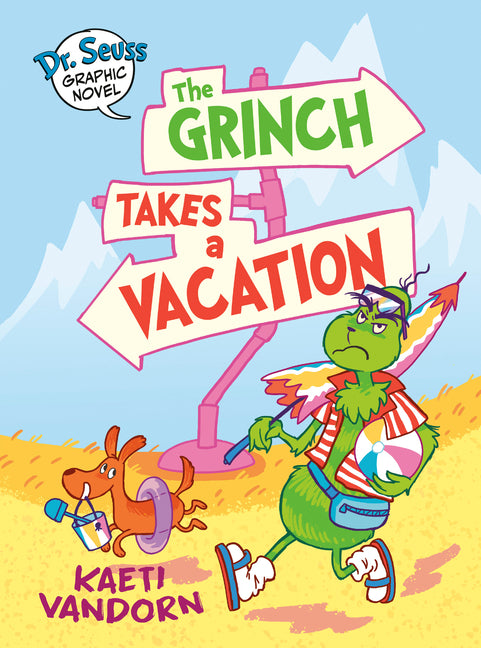 Dr. Seuss Graphic Novel: The Grinch Takes a Vacation: A Grinch Story - Hardcover