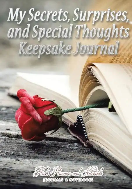 My Secrets, Surprises, and Special Thoughts Keepsake Journal - Paperback