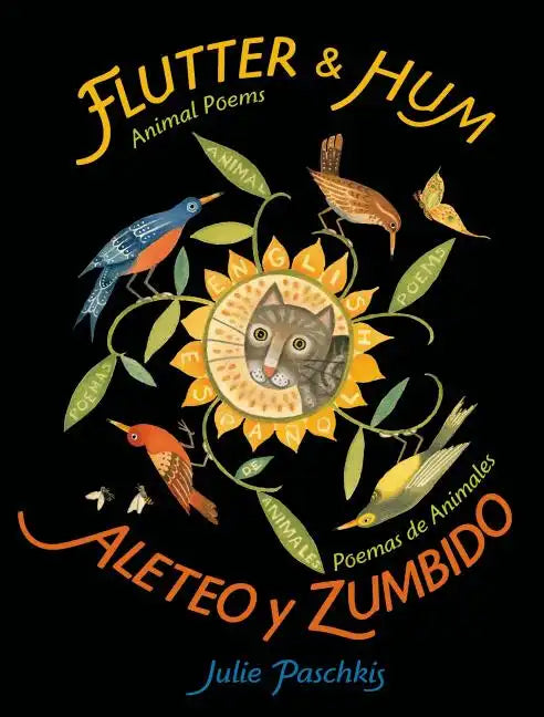 Flutter & Hum / Aleteo Y Zumbido: Animal Poems / Poemas de Animales (Bilingual) - Hardcover