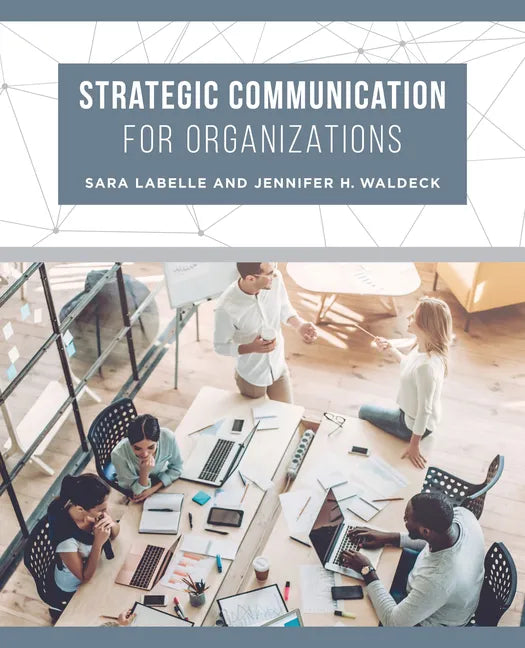Strategic Communication for Organizations - Paperback