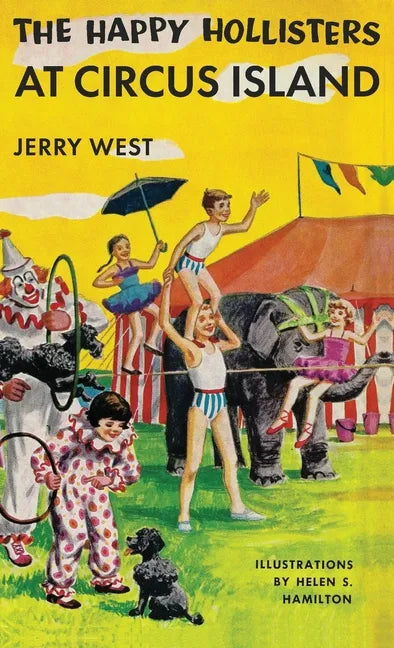 The Happy Hollisters at Circus Island: HARDCOVER Special Edition - Hardcover