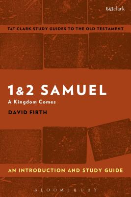 1 & 2 Samuel: An Introduction and Study Guide: A Kingdom Comes - Paperback