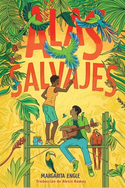 Alas Salvajes (Wings in the Wild) - Hardcover