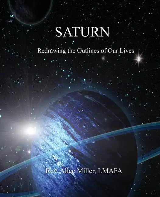 Saturn: Redrawing the Outlines of Our Lives - Paperback