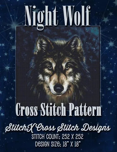 Night Wolf Cross Stitch Pattern - Paperback